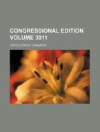 Congressional Edition Volume 3911 di United States Congress edito da Rarebooksclub.com