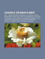 Danska Dramafilmer: Arn - Tempelriddaren di K. Lla Wikipedia edito da Books LLC, Wiki Series