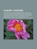 Albumy Jazzowe: The Complete On The Corn di R. D. O. Wikipedia edito da Books LLC, Wiki Series