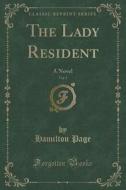The Lady Resident, Vol. 3 di Hamilton Page edito da Forgotten Books