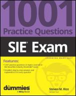 SIE Exam: 1001 Practice Questions For Dummies di Rice edito da John Wiley & Sons Inc