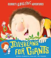 Jellybeans for Giants di Adam Guillain, Charlotte Guillain edito da Egmont UK Ltd