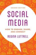 Social Media di Regina Luttrell edito da Rowman & Littlefield Publishers
