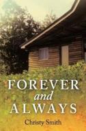 Forever And Always di Christy Smith edito da Westbow Press