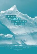 Crimes Against Humanity di Joyce a Kovelman edito da Friesenpress