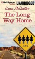 The Long Way Home di Karen McQuestion edito da Brilliance Audio