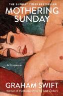Mothering Sunday di Graham Swift edito da Simon + Schuster UK