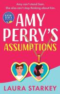 Amy Perry's Assumptions di Laura Starkey edito da Bonnier Books Ltd