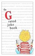 The G Rated Joke Book di J. Q. Publishing edito da Createspace
