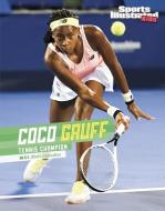 Coco Gauff: Tennis Champion di Matt Chandler edito da CAPSTONE PR