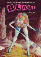 Blab! Volume 1 di Monte Beauchamp edito da DARK HORSE COMICS