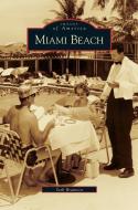 Miami Beach di Seth H. Bramson edito da ARCADIA LIB ED