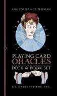 Playing Card Oracles Book & Deck Set [With 2 Deck or Oracle Cards] di Ana Cortez edito da U.S. Games Systems