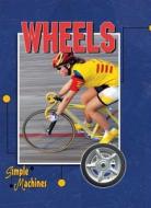 Wheels di David Armentrout, Patricia Armentrout edito da Rourke Publishing (FL)