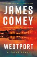 Westport di James Comey edito da MYSTERIOUS PR