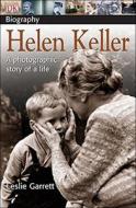 Helen Keller di Leslie Garrett edito da PERFECTION LEARNING CORP