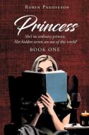 Princess di Robin Peddieson edito da Page Publishing, Inc.