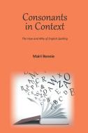 Consonants in Context di Mairi Rennie edito da New Generation Publishing