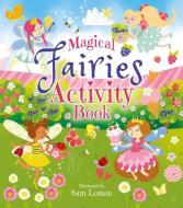 The Magical Fairies Activity Book di Sam Loman edito da ARCTURUS PUB