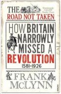 The Road Not Taken di Frank McLynn edito da Vintage Publishing