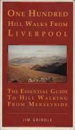 One Hundred Hill Walks From Liverpool di Jim Grindle edito da Transworld Publishers Ltd
