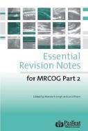Essential Revision Notes For Mrcog Part 2 edito da Pastest