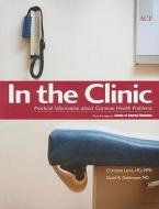 In The Clinic di Christine Laine edito da American College of Physicians