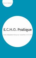 E.C.H.O. Pratique di Choune Ostorero edito da Books on Demand