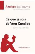 Ebook Ce que je sais de Vera Candida de Véronique Ovaldé (Analyse de l'œuvre) di Paola Livinal, lePetitLitteraire, Sorène Artaud edito da lePetitLitteraire.fr