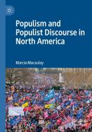 Populism and Populist Discourse in North America di Marcia Macaulay edito da Springer International Publishing