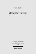 Massekhet Ta'anit: Text, Translation, and Commentary di Tal Ilan edito da Mohr Siebeck