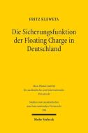 Die Sicherungsfunktion der Floating Charge in Deutschland di Fritz Kleweta edito da Mohr Siebeck GmbH & Co. K