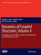 Dynamics of Coupled Structures, Volume 4 edito da Springer International Publishing