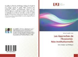 Les Approches de l'Economie Néo-Institutionnelle di Kokou Pamphile Degla edito da Editions universitaires europeennes EUE