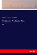 Morocco, its People and Places di Edmondo de Amicis, Maria Hornor Lansdale edito da hansebooks