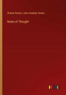 Notes of Thought di Charles Buxton, John Llewelyn Davies edito da Outlook Verlag