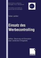 Einsatz des Werbecontrolling di Volker Janßen edito da Gabler Verlag