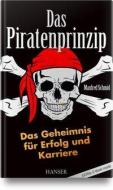 Das Piratenprinzip di Manfred Schmid edito da Hanser Fachbuchverlag