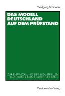 Das Modell Deutschland auf dem Prüfstand di Wolfgang Schroeder edito da VS Verlag für Sozialwissenschaften