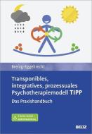 Transponibles, integratives, prozessuales Psychotherapiemodell TIPP di Margit Brenig-Eggebrecht edito da Psychologie Verlagsunion