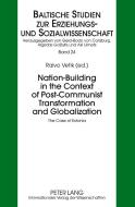 Nation-Building in the Context of Post-Communist Transformation and Globalization edito da Lang, Peter GmbH