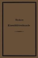 Leitfaden zur Eisenhüttenkunde di Th. Beckert edito da Springer Berlin Heidelberg