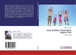 Give Children Their Basic Rights First di Suleiman Edward edito da LAP Lambert Academic Publishing