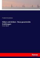 Hüben und drüben - Neue gesammelte Erzählungen di Friedrich Gerstäcker edito da hansebooks