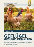 Geflügel gesund erhalten di Silvia Jodas, Hellmut Woernle edito da Ulmer Eugen Verlag