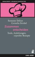 Zusammen entscheiden di Susanne Delius, Cornelia Strobel edito da Auer-System-Verlag, Carl