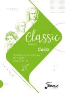 Classic meets Cello edito da Fidelio