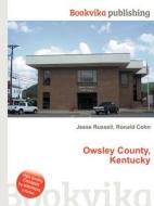 Owsley County, Kentucky edito da Book On Demand Ltd.