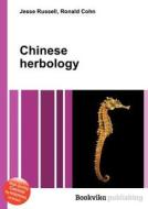 Chinese Herbology edito da Book On Demand Ltd.