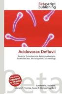 Acidovorax Defluvii edito da Betascript Publishing